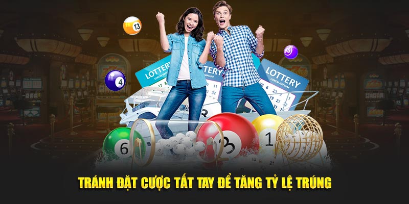 Tránh đặt cược tất tay để tăng tỷ lệ trúng tại 18win